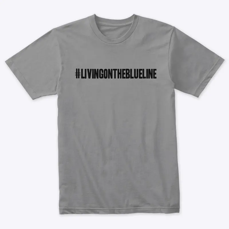 #livingontheblueline Tee